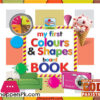 My First Colours And Shapes Board Book 6.5 Inch