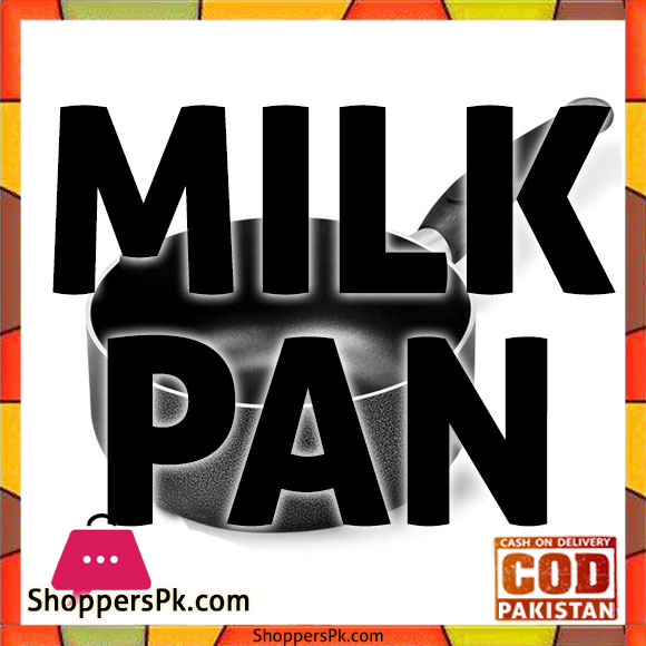 Stainless Steel Milk Pan Price in Pakistan
