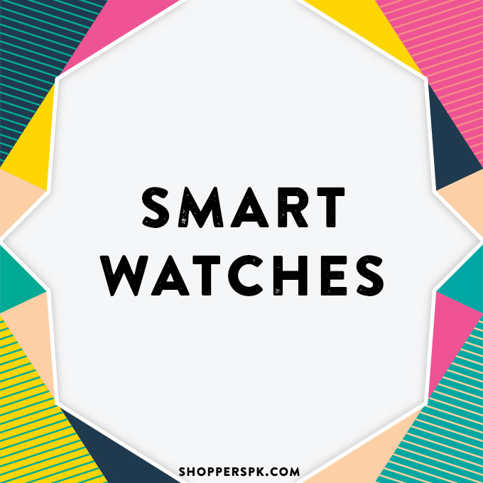 Smart Watches Price in Pakistan