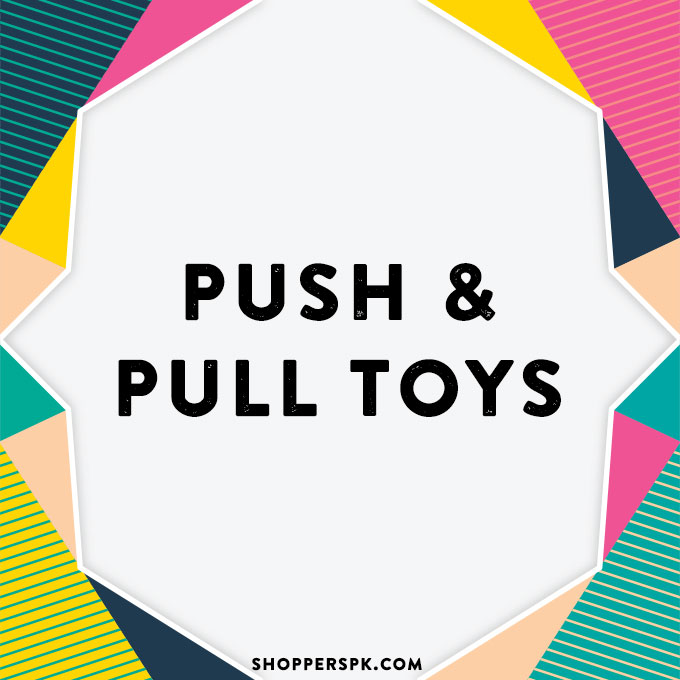 Push & Pull Toys in Pakistan