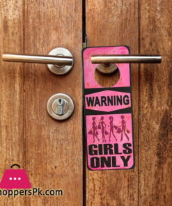 WARNING GIRLS ONLY Sign Hanging on Door Handle