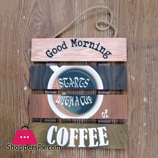 Wooden Wall Hanging Board Plaque Sign (Good Morning Starts With a Cup of Coffee ) 8 x 8 Inch
