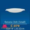 Camri Banana Dish (Small) 8 Inch -1 Pcs 1 Camri Banana Dish (Small) 8 Inch -1 Pcs